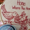 Home is Where the Heart Is - Hand Embroidery Complete Kit